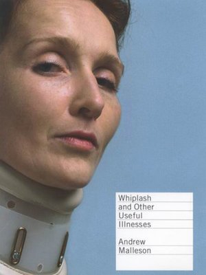 cover image of Whiplash and Other Useful Illnesses